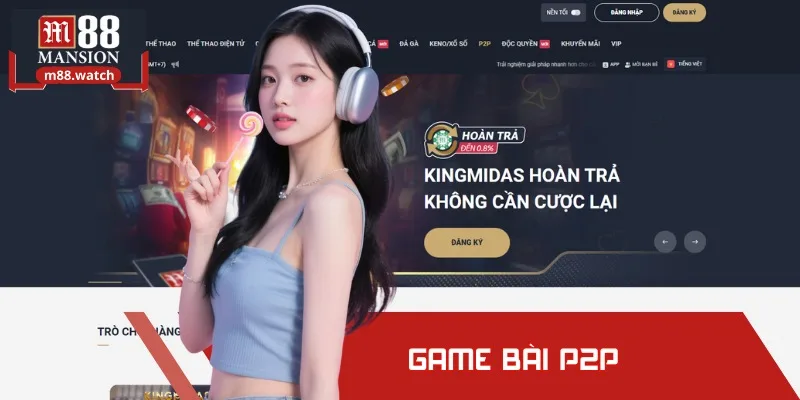 Bạn sẽ được thể hiện kỹ năng đấu trí P2P cùng các cao thủ